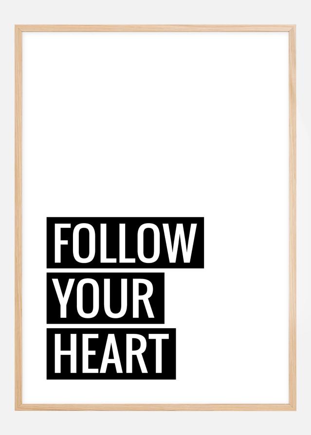 Follow Your Heart Įrašai