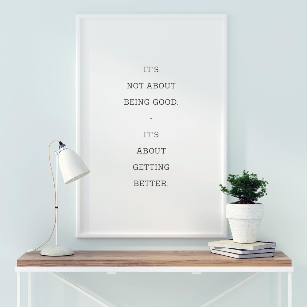 It's not about being good - it's about getting better Įrašai