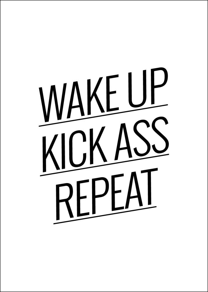 Wake up Kick ass Repeat - Įrašai