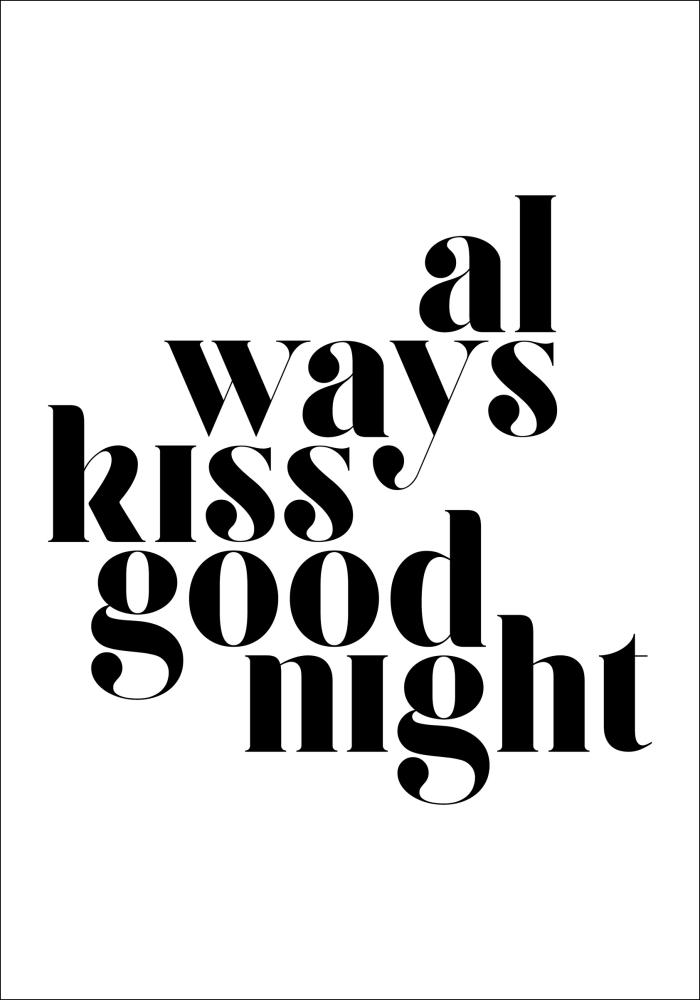 Always Kiss Good Night Įrašai