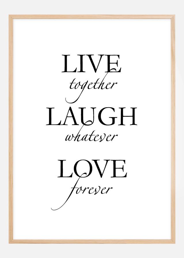 Live, laugh, love - Juodas Įrašai