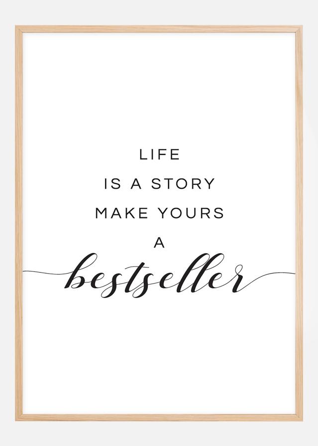 Life is a story make yours a bestseller I Įrašai