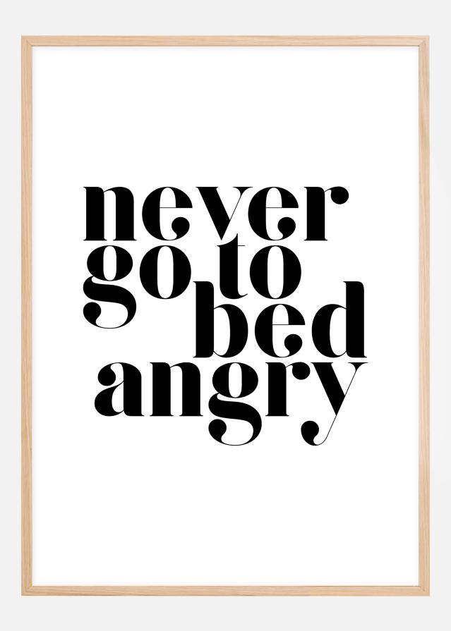 Never go to bed angry Įrašai